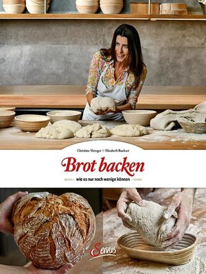 cover image of Brot backen, wie es nur noch wenige können